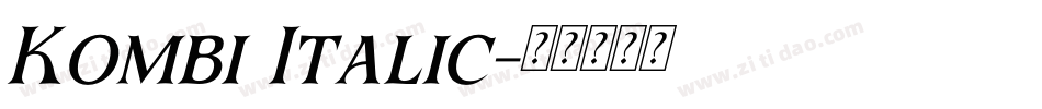 Kombi Italic字体转换